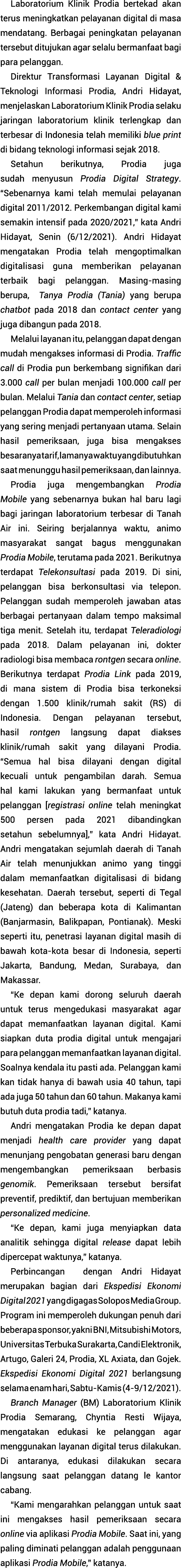 Laboratorium Klinik Prodia bertekad akan terus meningkatkan pelayanan digital di masa mendatang  Berbagai peningkatan   
