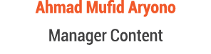 Ahmad Mufid Aryono Manager Content