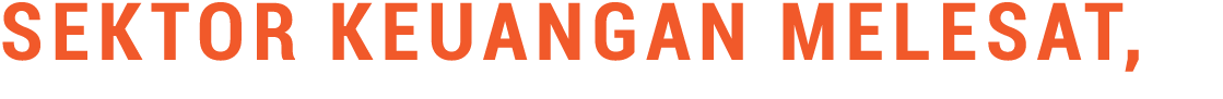 Sektor Keuangan Melesat, 