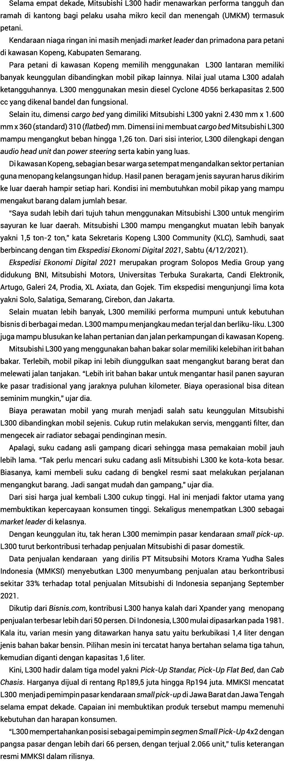 Selama empat dekade, Mitsubishi L300 hadir menawarkan performa tangguh dan ramah di kantong bagi pelaku usaha mikro k   