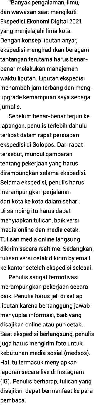  Banyak pengalaman, ilmu, dan wawasan saat mengikuti Ekspedisi Ekonomi Digital 2021 yang menjelajahi lima kota  Denga   