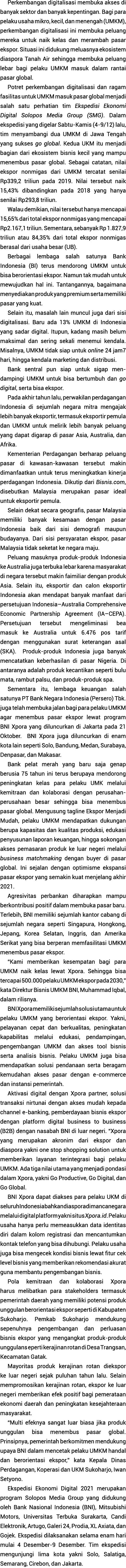 Perkembangan digitalisasi mem buka akses di banyak sektor dan banyak kepentingan  Bagi para pelaku usaha mikro, kecil   