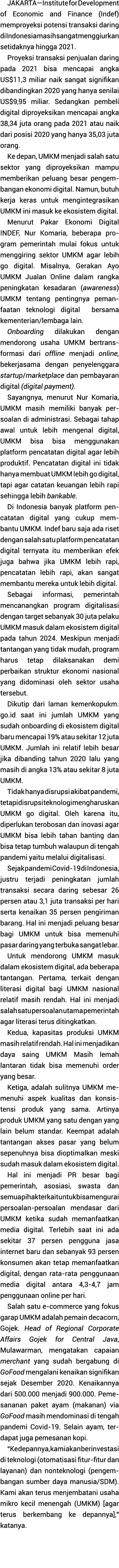 JAKARTA—Institute for Development of Economic and Finance (Indef) memproyeksi potensi transaksi daring di Indonesia m   