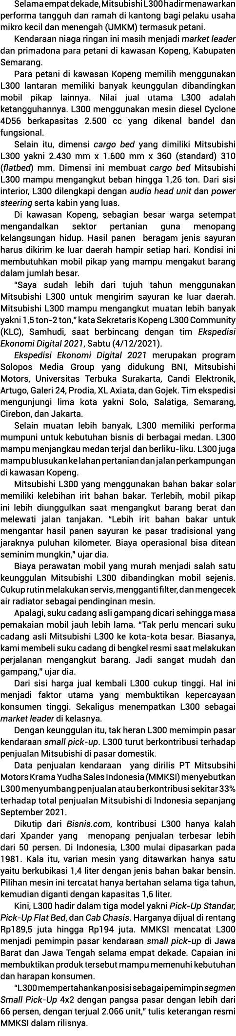 Selama empat dekade, Mitsubishi L300 hadir menawarkan performa tangguh dan ramah di kantong bagi pelaku usaha mikro k   