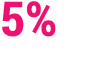 5%