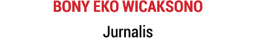 Bony Eko Wicaksono Jurnalis