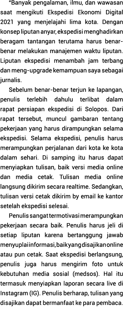  Banyak pengalaman, ilmu, dan wawasan saat mengikuti Ekspedisi Ekonomi Digital 2021 yang menjelajahi lima kota  Denga   