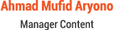 Ahmad Mufid Aryono Manager Content