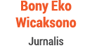 Bony Eko Wicaksono Jurnalis