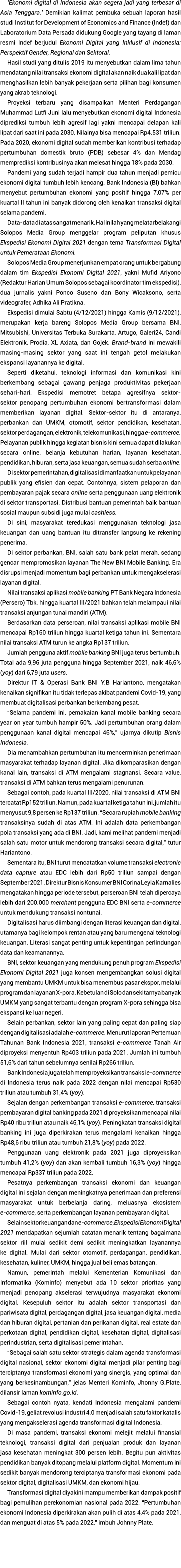  Ekonomi digital di Indonesia akan segera jadi yang terbesar di Asia Tenggara   Demikian kalimat pembuka sebuah lapor   