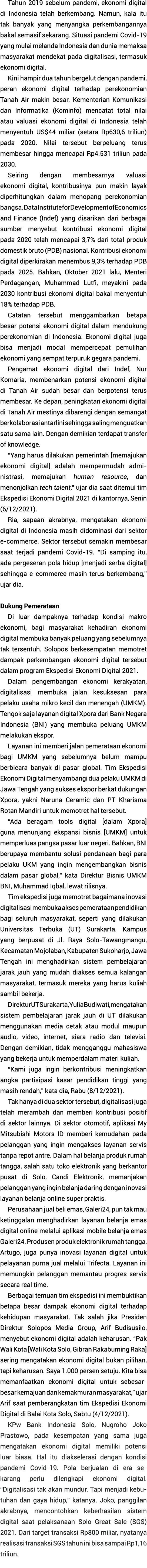 Tahun 2019 sebelum pandemi, ekonomi digital di Indonesia telah berkembang  Namun, kala itu tak banyak yang menyangka    