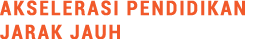 Akselerasi Pendidikan Jarak Jauh