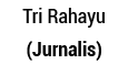 Tri Rahayu (Jurnalis) 