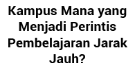 Kampus Mana yang Menjadi Perintis Pembelajaran Jarak Jauh 