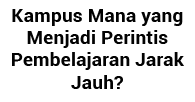 Kampus Mana yang Menjadi Perintis Pembelajaran Jarak Jauh 
