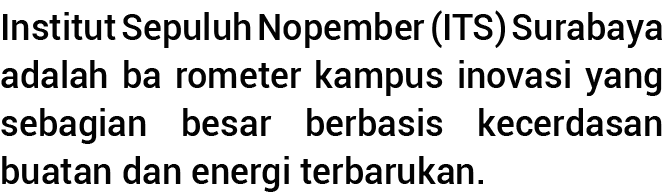 Institut Sepuluh Nopember (ITS) Surabaya adalah ba rometer kampus inovasi yang sebagian besar berbasis kecerdasan bua   