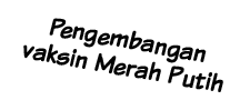 Pengembangan vaksin Merah Putih 