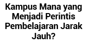 Kampus Mana yang Menjadi Perintis Pembelajaran Jarak Jauh 