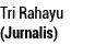 Tri Rahayu (Jurnalis) 