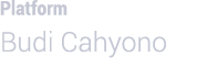 Platform Budi Cahyono
