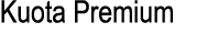 Kuota Premium