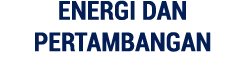 Energi dan Pertambangan