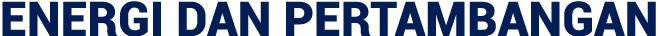 Energi dan Pertambangan