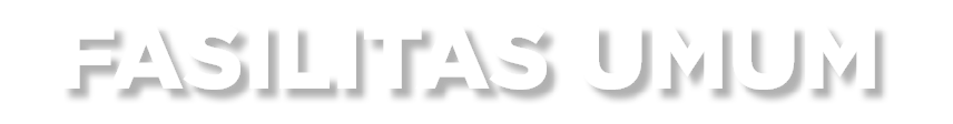 FASILITAS UMUM