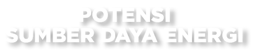 Potensi Sumber DAYA ENERGI 