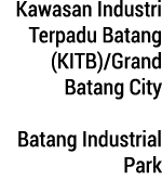 Kawasan Industri Terpadu Batang (KITB)/Grand Batang City Batang Industrial Park