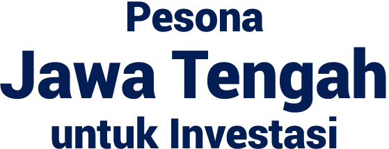 Pesona Jawa Tengah untuk Investasi