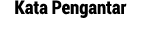 Kata Pengantar