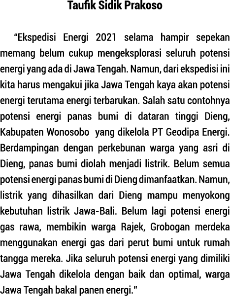 Taufik Sidik Prakoso  Ekspedisi Energi 2021 selama hampir sepekan memang belum cukup mengeksplorasi seluruh potensi e   