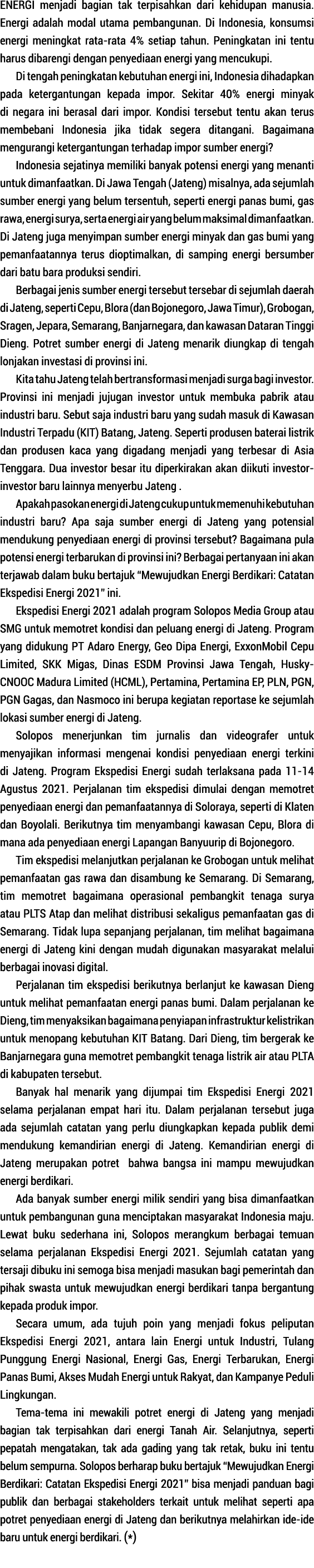 Energi menjadi bagian tak terpisahkan dari kehidupan manusia  Energi adalah modal utama pembangunan  Di Indonesia, ko   