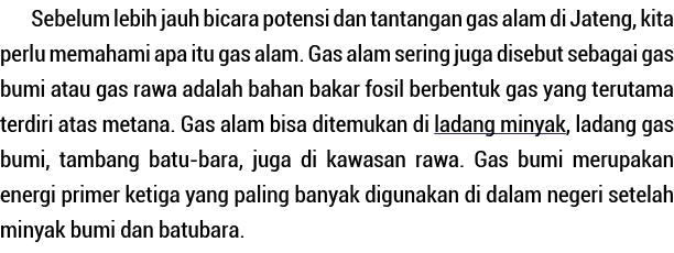 Sebelum lebih jauh bicara potensi dan tantangan gas alam di Jateng, kita perlu memahami apa itu gas alam  Gas alam se   