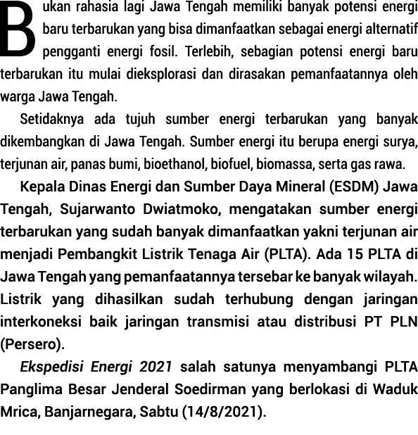 Bukan rahasia lagi Jawa Tengah memiliki ba nyak potensi energi baru terbarukan yang bisa diman faatkan sebagai energi   