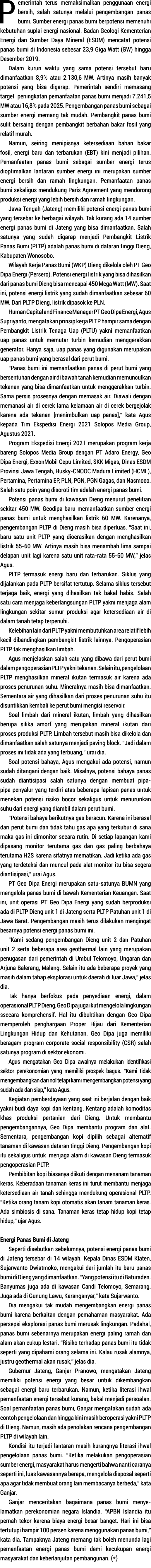 Pemerintah terus memaksimalkan penggunaan energi bersih, salah satunya melalui pengembangan panas bumi  Sumber energi   