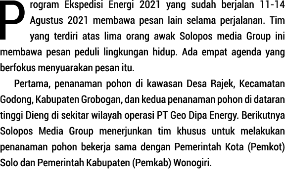 Program Ekspedisi Energi 2021 yang sudah berjalan 11-14 Agustus 2021 mem bawa pesan lain selama per jalanan  Tim yang   