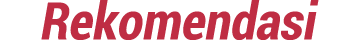 Rekomendasi