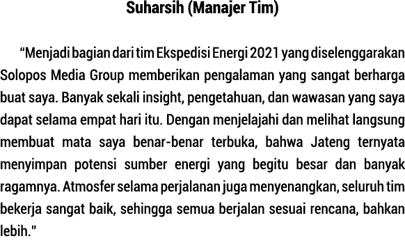 Suharsih (Manajer Tim)  Menjadi bagian dari tim Ekspedisi Energi 2021 yang diselenggarakan Solopos Media Group member   