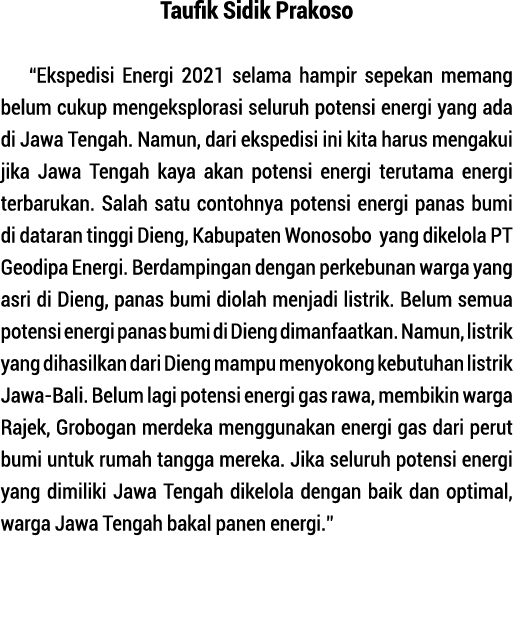 Taufik Sidik Prakoso  Ekspedisi Energi 2021 selama hampir sepekan memang belum cukup mengeksplorasi seluruh potensi e   