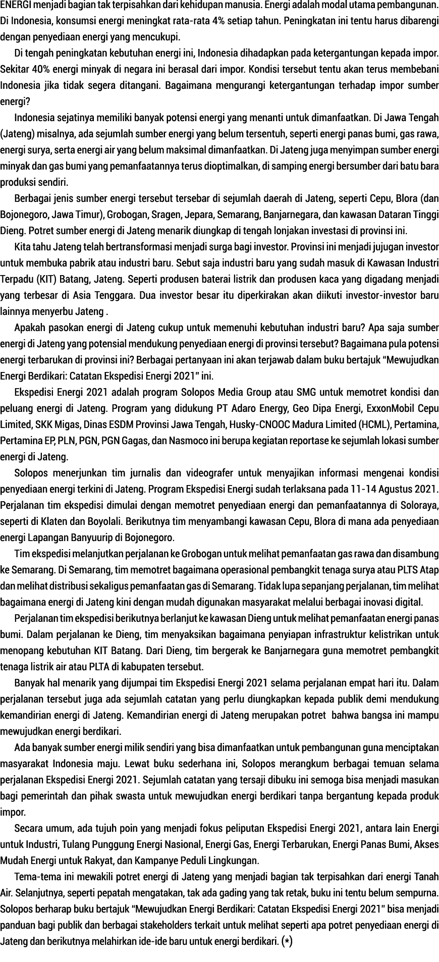 Energi menjadi bagian tak terpisahkan dari kehidupan manusia  Energi adalah modal utama pembangunan  Di Indonesia, ko   