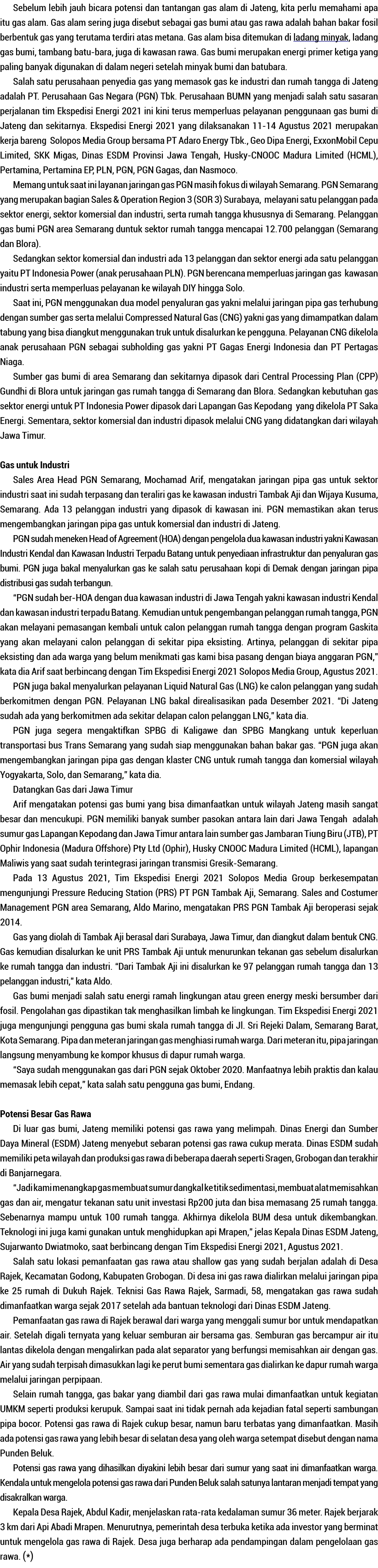 Sebelum lebih jauh bicara potensi dan tantangan gas alam di Jateng, kita perlu memahami apa itu gas alam  Gas alam se   