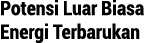 Potensi Luar Biasa Energi Terbarukan