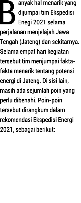Banyak hal menarik yang dijumpai tim Ekspedisi Enegi 2021 selama perjalanan menjelajah Jawa Tengah (Jateng) dan sekit   