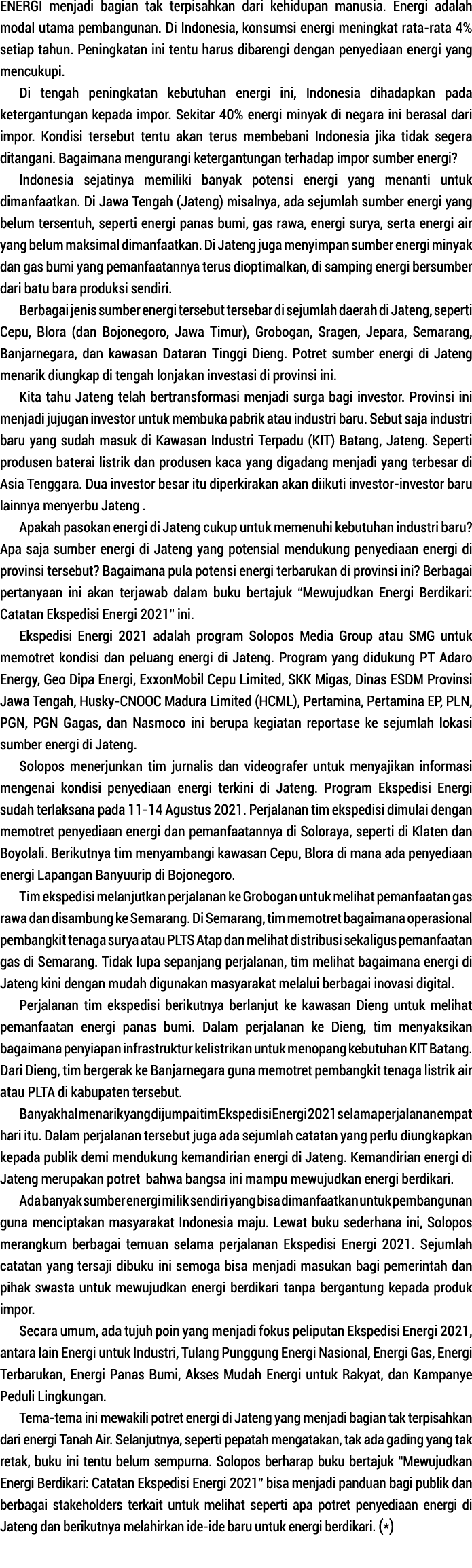 Energi menjadi bagian tak terpisahkan dari kehidupan manusia  Energi adalah modal utama pembangunan  Di Indonesia, ko   