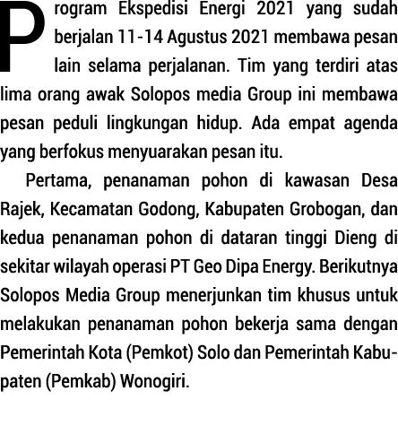 Program Ekspedisi Energi 2021 yang sudah berjalan 11-14 Agustus 2021 mem bawa pesan lain selama per jalanan  Tim yang   