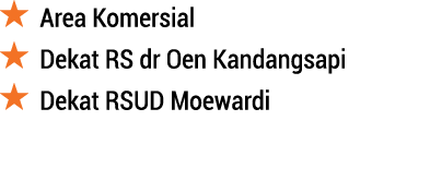 ￼ Area Komersial ￼ Dekat RS dr Oen Kandangsapi ￼ Dekat RSUD Moewardi 