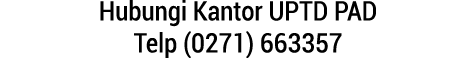 Hubungi Kantor UPTD PAD Telp (0271) 663357