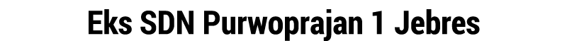 Eks SDN Purwoprajan 1 Jebres